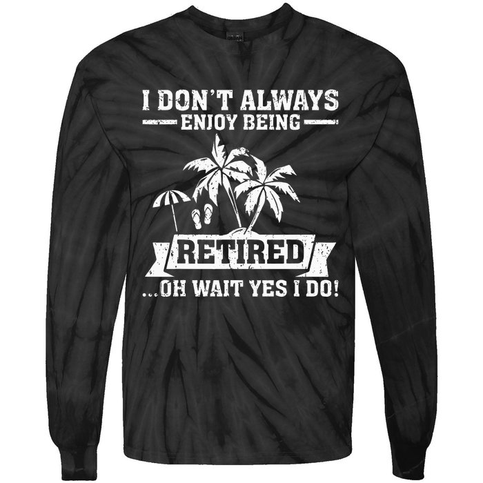 Retired Funny Retiree Funny Retirement Party Tie-Dye Long Sleeve Shirt