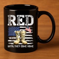 RED Friday Remember Everyone Deployed Every Friday Veterans 11oz C Handle Ceramic Mug