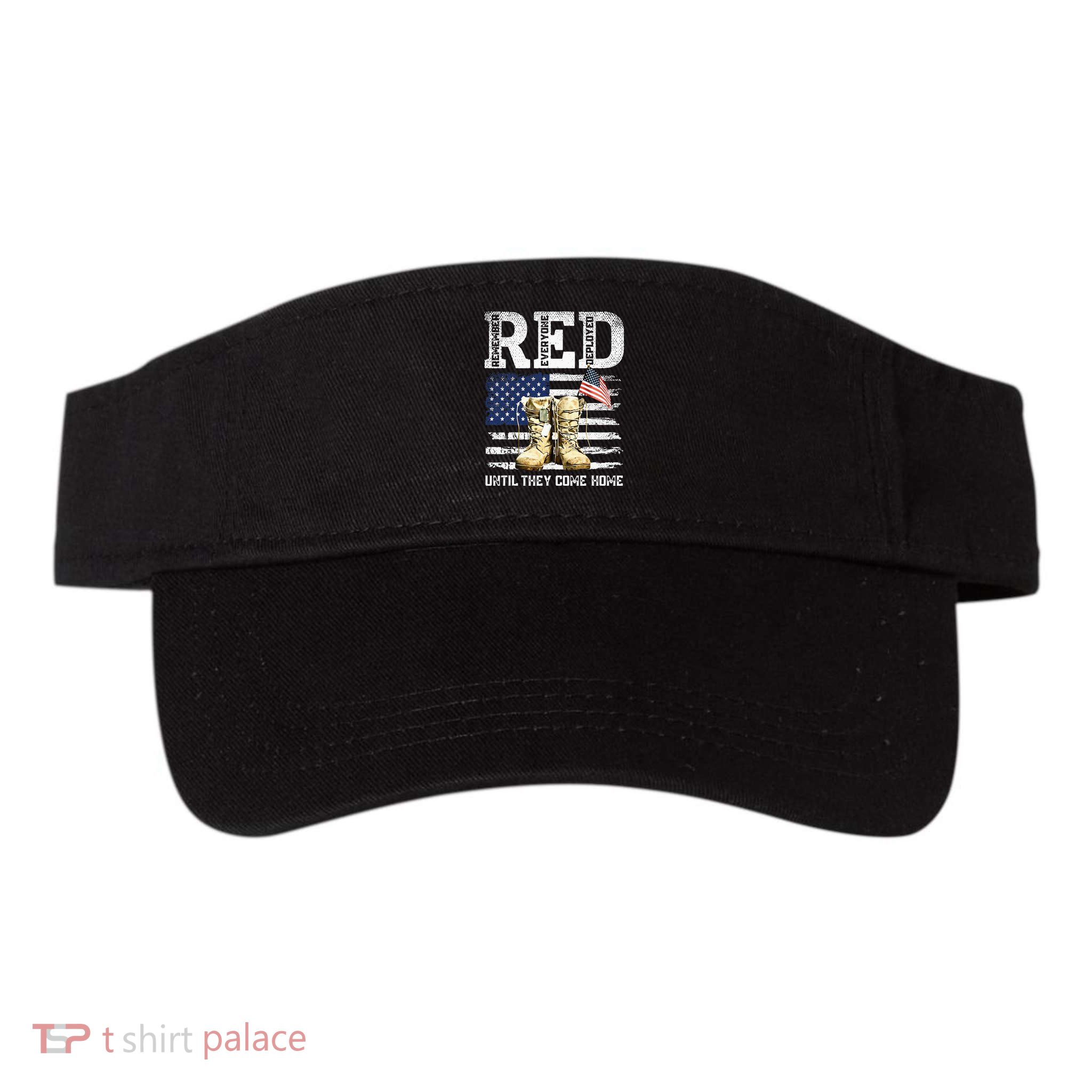 RED Friday Remember Everyone Deployed Every Friday Veterans Visor