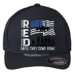 Red Friday Remember Everyone Deployed Until Come Flexfit Unipanel Trucker Cap