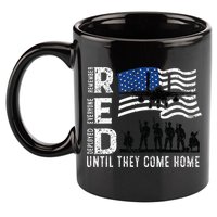 Red Friday Remember Everyone Deployed Until Come 11oz C Handle Ceramic Mug