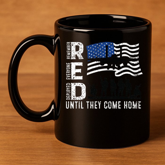 Red Friday Remember Everyone Deployed Until Come 11oz C Handle Ceramic Mug