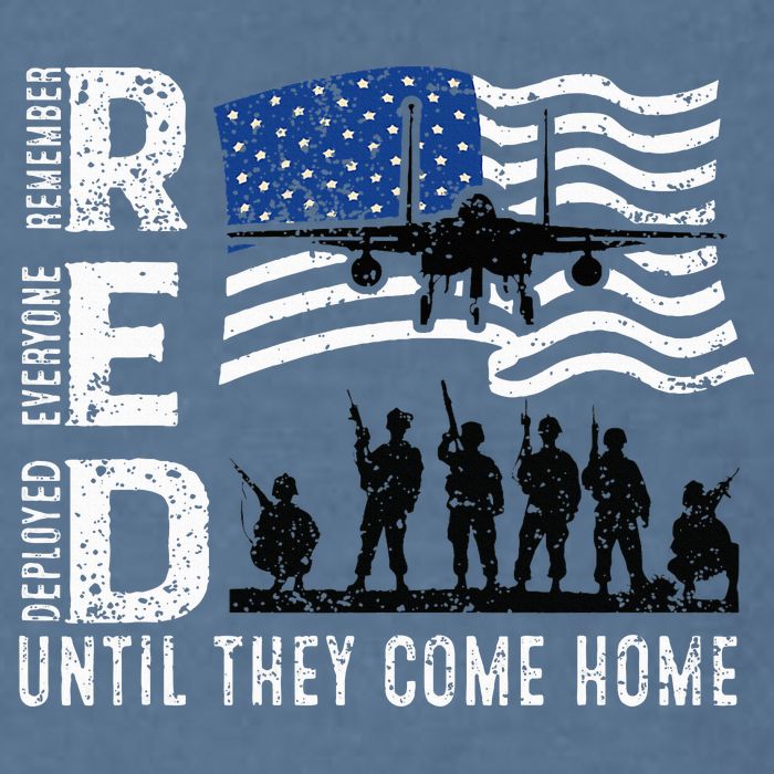 Red Friday Remember Everyone Deployed Until Come Garment-Dyed Sweatshirt