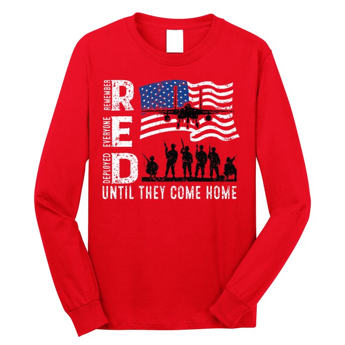 Red Friday Remember Everyone Deployed Until Come Long Sleeve Shirt