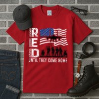 Red Friday Remember Everyone Deployed Until Come Tall T-Shirt