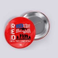 Red Friday Remember Everyone Deployed Until Come Button