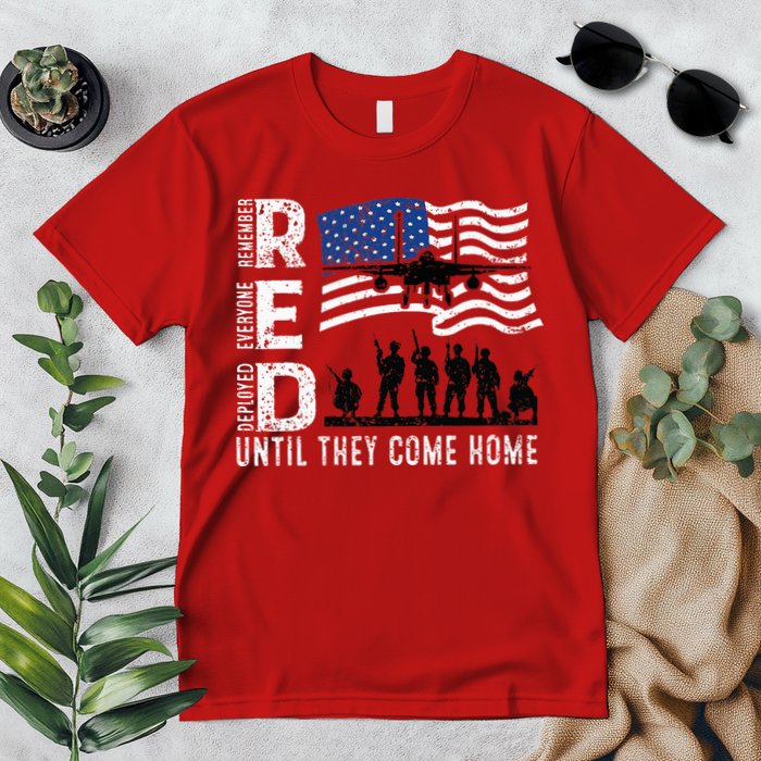 Red Friday Remember Everyone Deployed Until Come Premium T-Shirt