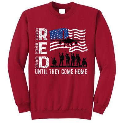 Red Friday Remember Everyone Deployed Until Come Tall Sweatshirt