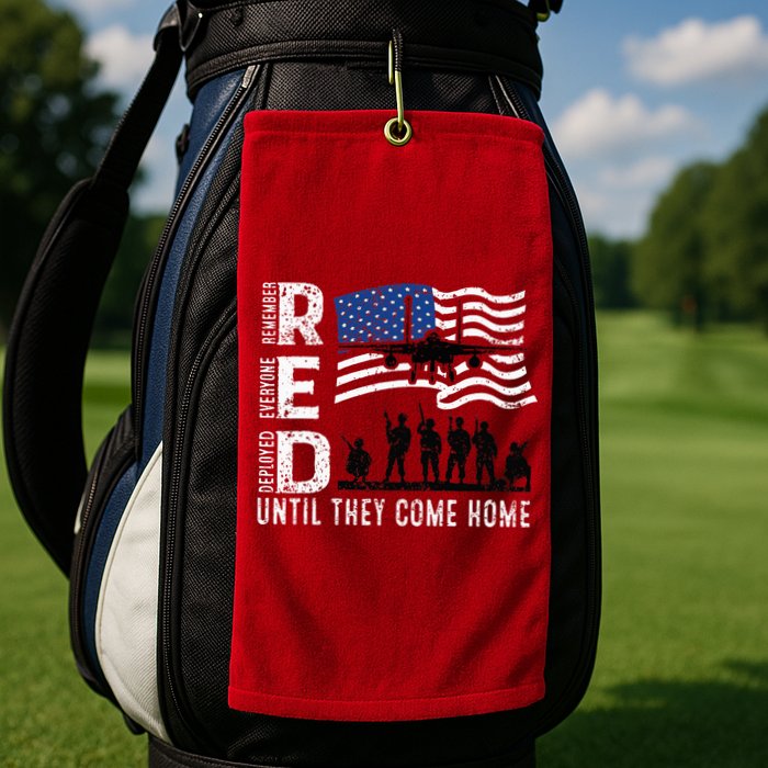 Red Friday Remember Everyone Deployed Until Come Golf Towel