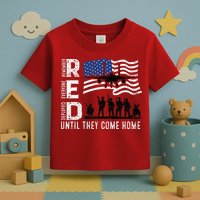 Red Friday Remember Everyone Deployed Until Come Toddler T-Shirt