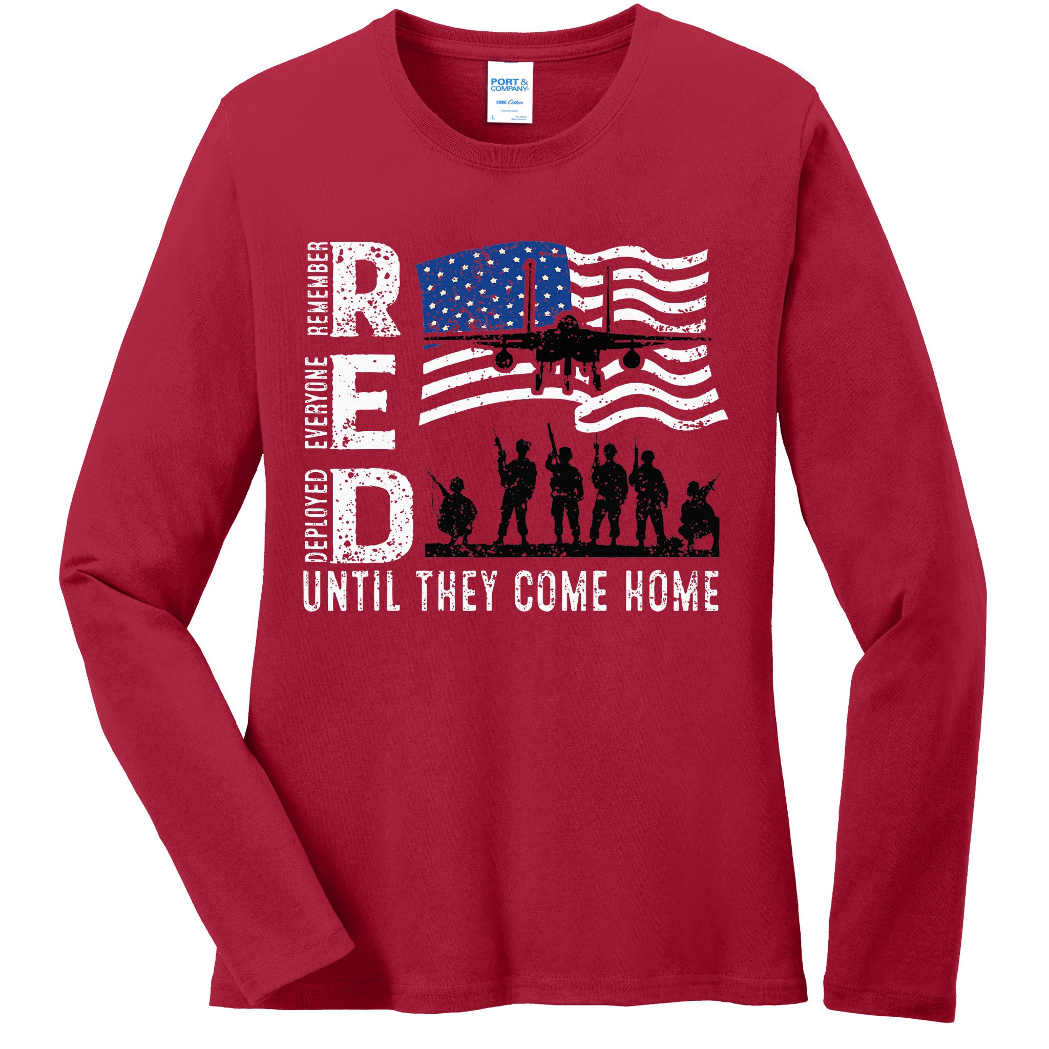 Red Friday Remember Everyone Deployed Until Come Ladies Long Sleeve Shirt