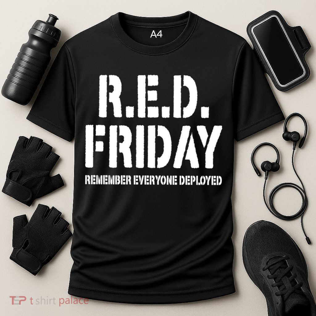 RED Friday Remember Everyone Deployed Performance Shirt