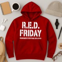 RED Friday Remember Everyone Deployed Hoodie