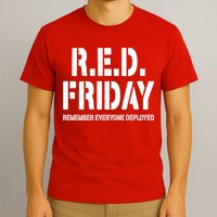 RED Friday Remember Everyone Deployed T-Shirt