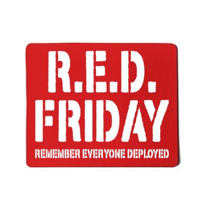 RED Friday Remember Everyone Deployed Mousepad