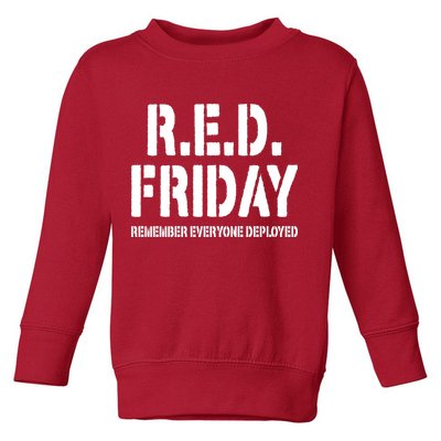 RED Friday Remember Everyone Deployed Toddler Sweatshirt