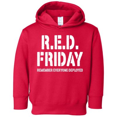 RED Friday Remember Everyone Deployed Toddler Hoodie
