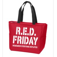 RED Friday Remember Everyone Deployed Zip Tote Bag