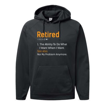 Retired Funny Retirement Gift Performance Fleece Hoodie