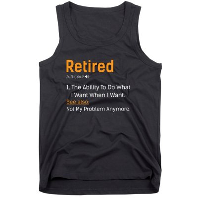 Retired Funny Retirement Gift Tank Top