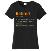 Retired Funny Retirement Gift Women's T-Shirt