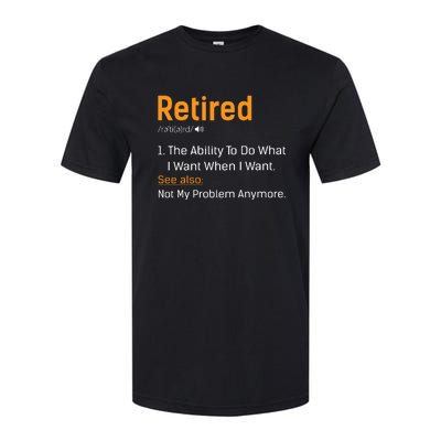 Retired Funny Retirement Gift Softstyle CVC T-Shirt