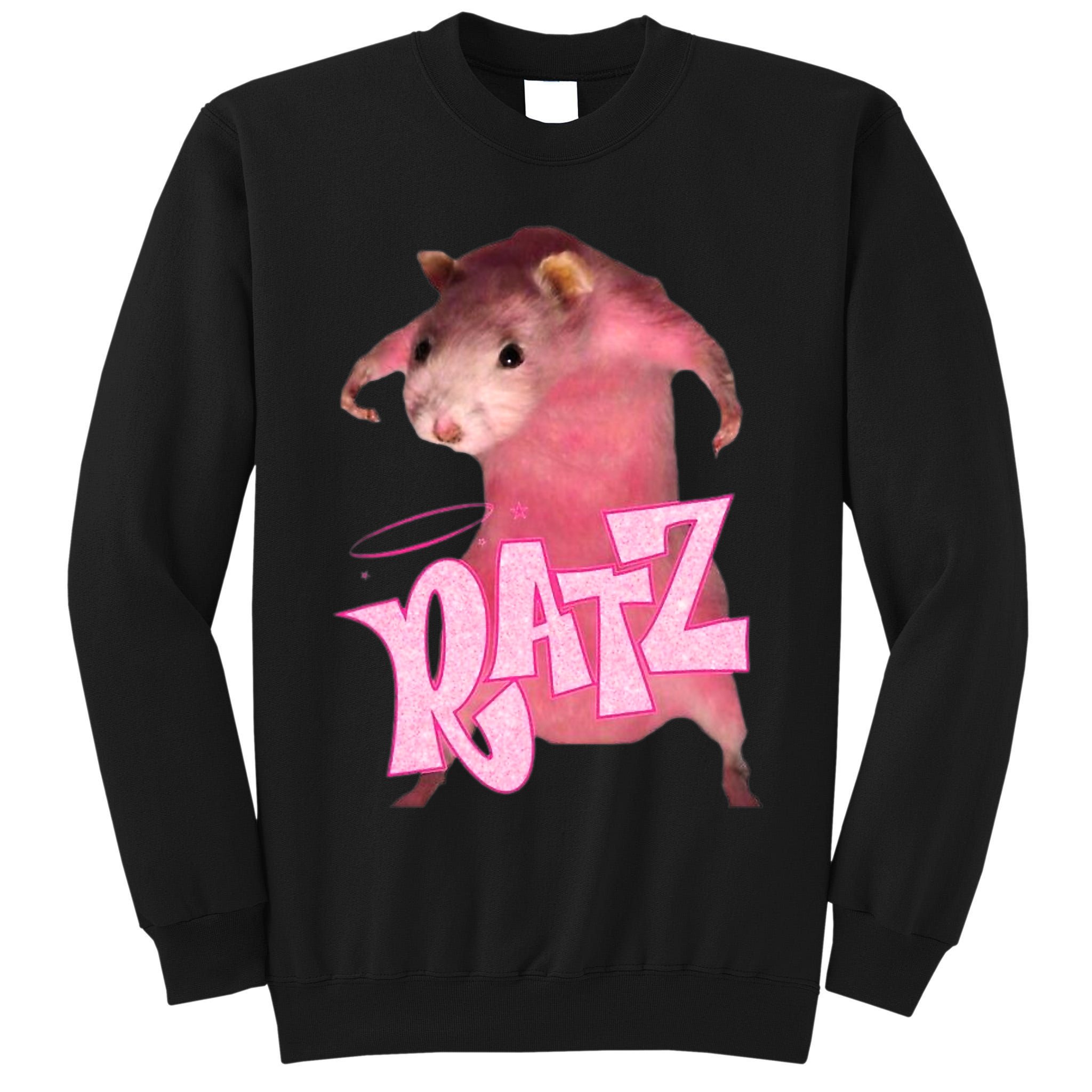 Ratz Funny Rat Funny Mouse Ratz Pink Ratz Mouse Meme Tall Sweatshirt