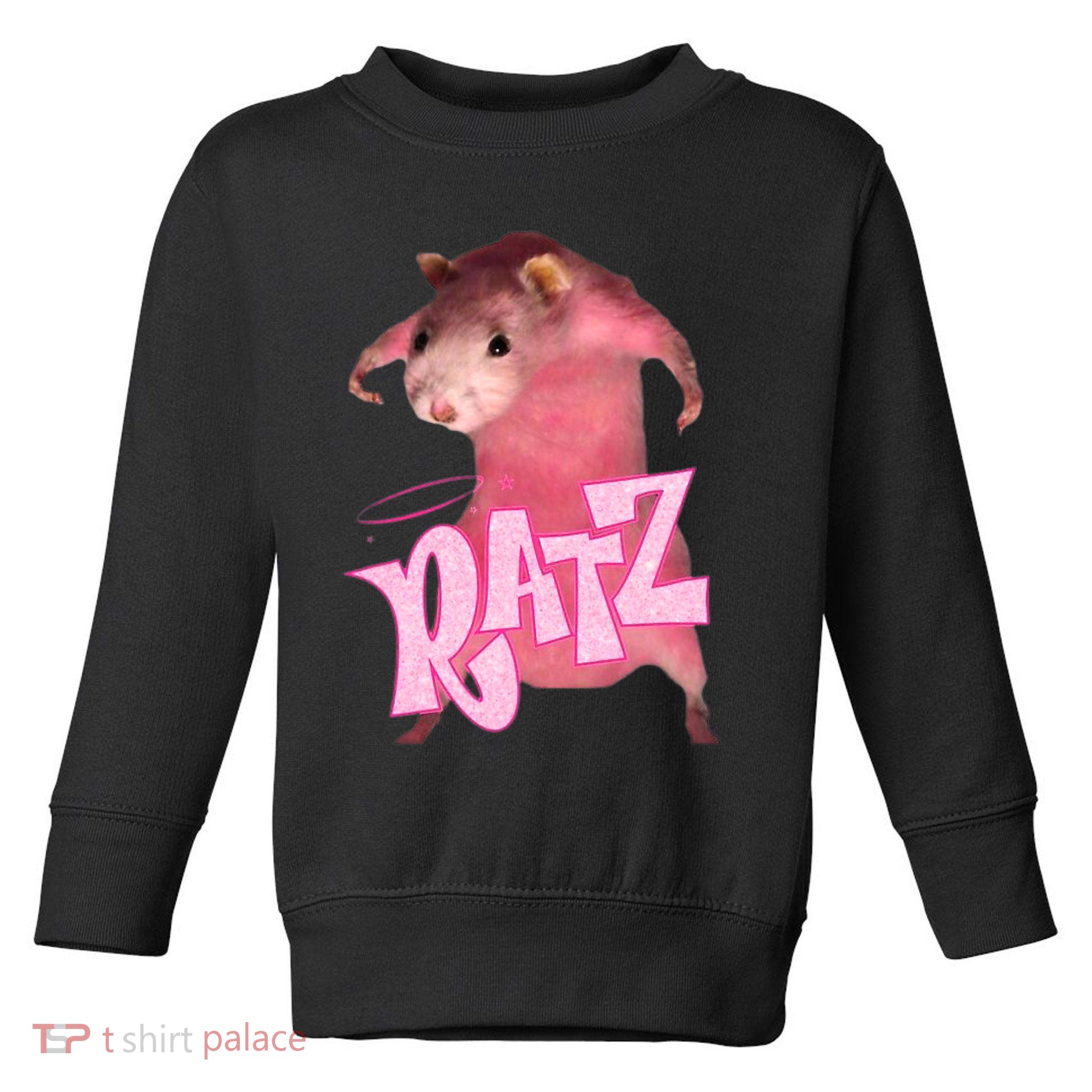 Ratz Funny Rat Funny Mouse Ratz Pink Ratz Mouse Meme Toddler Sweatshirt