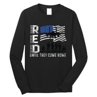 Red Friday Remember Everyone Deployed Until Come Long Sleeve Shirt