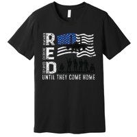 Red Friday Remember Everyone Deployed Until Come Premium T-Shirt