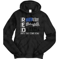 Red Friday Remember Everyone Deployed Until Come Tie Dye Hoodie