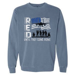 Red Friday Remember Everyone Deployed Until Come Garment-Dyed Sweatshirt