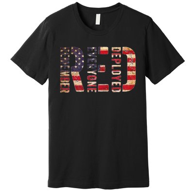 Red Fridays Remember Everyone Deployed American Flag Premium T-Shirt