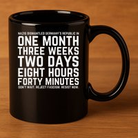 Reject Fascism Resist Now Resist Like Its 1938 Germany 11oz C Handle Ceramic Mug