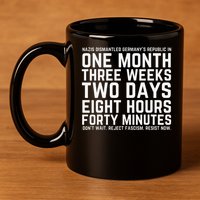 Reject Fascism Resist Now Resist Like Its 1938 Germany 11oz C Handle Ceramic Mug