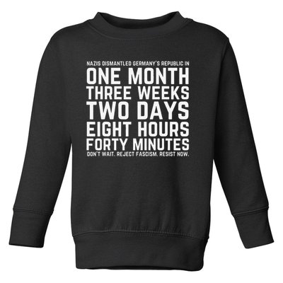 Reject Fascism Resist Now Resist Like Its 1938 Germany Toddler Sweatshirt
