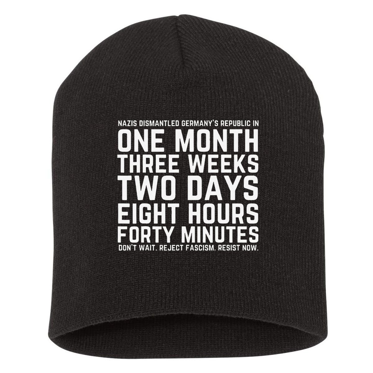 Reject Fascism Resist Now Resist Like Its 1938 Germany Short Acrylic Beanie