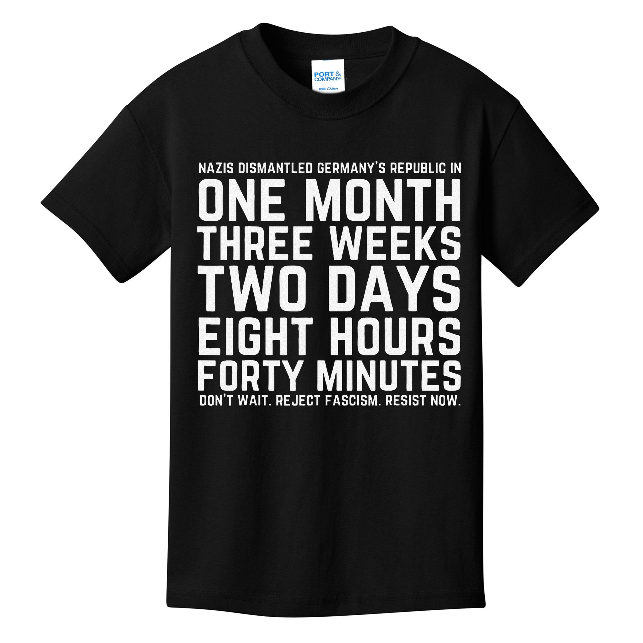 Reject Fascism Resist Now Resist Like Its 1938 Germany Kids T-Shirt