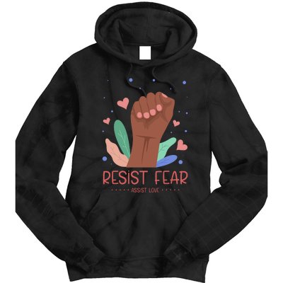 Resist Fear Tie Dye Hoodie