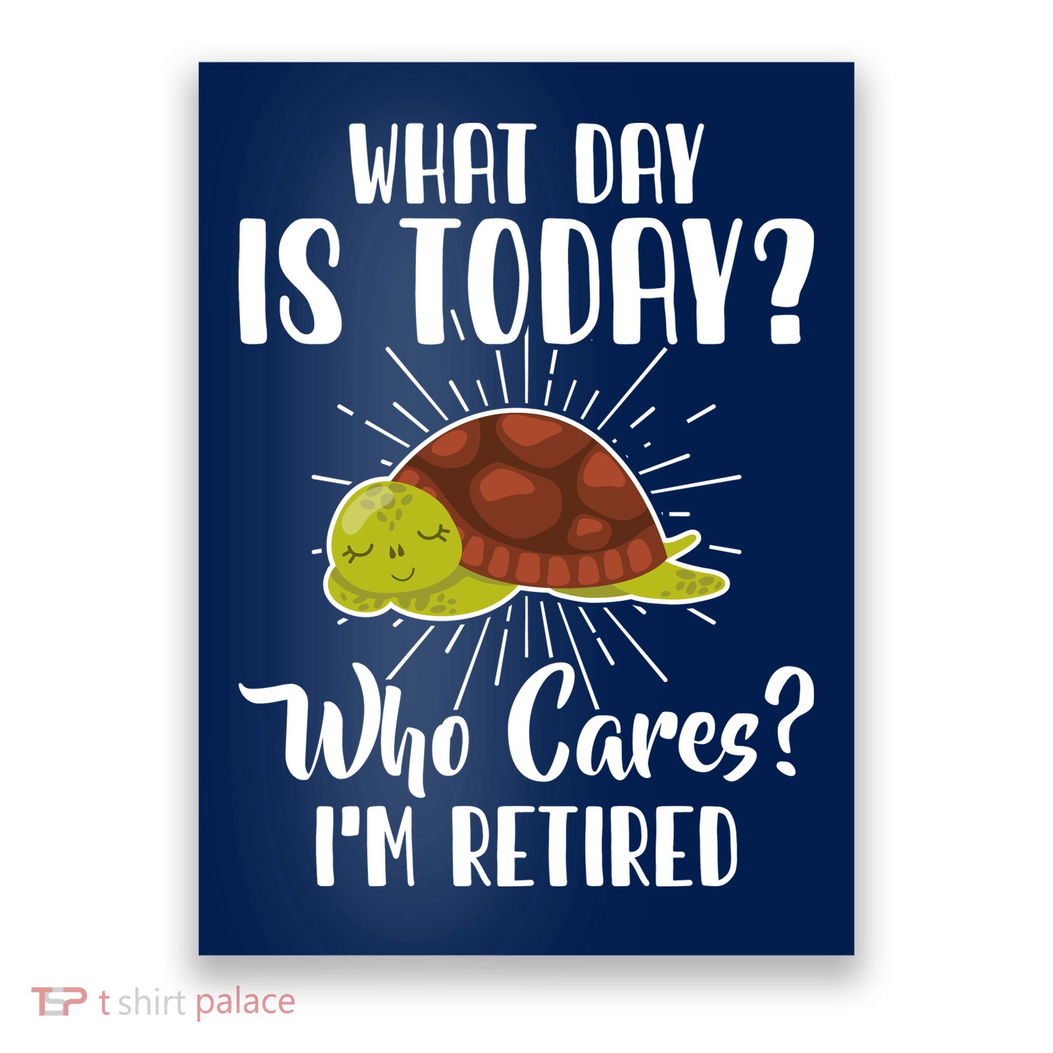 Retired Funny Retirement Gift Poster