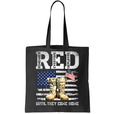 Red Friday Remember Everyone Deployed Every Friday Veterans Tote Bag