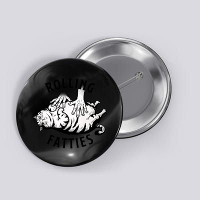 Rolling Fatties Button