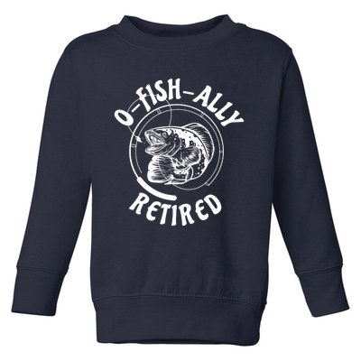 Retired Fishing Retirement Gift Toddler Sweatshirt