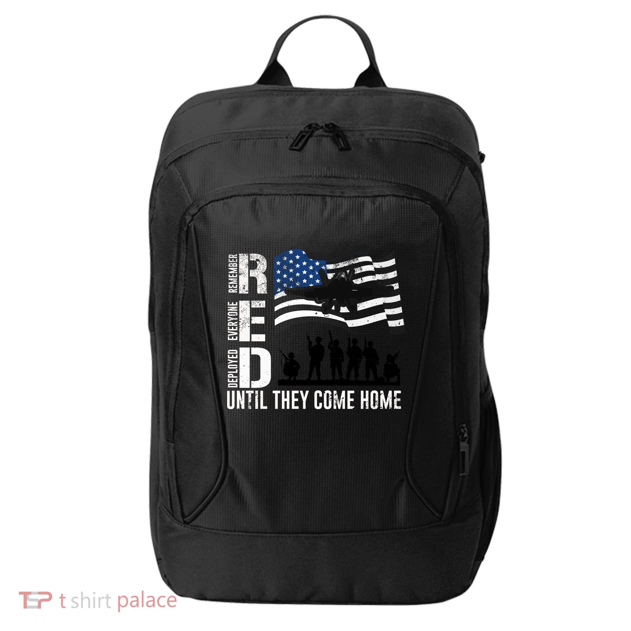 Red Friday Remember Everyone Deployed Until Come City Backpack