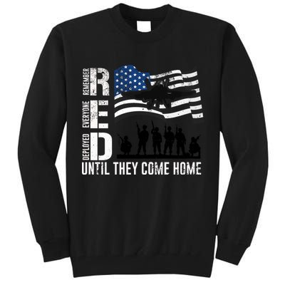 Red Friday Remember Everyone Deployed Until Come Tall Sweatshirt