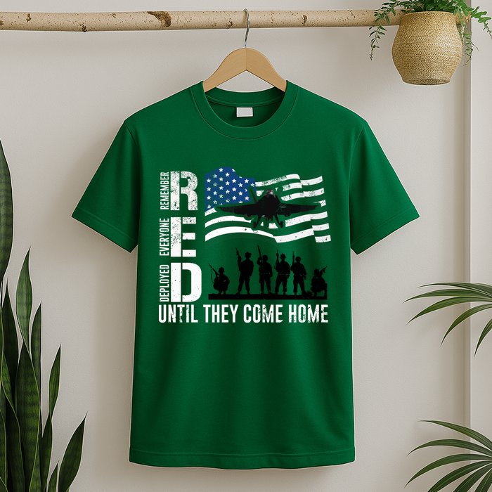 Red Friday Remember Everyone Deployed Until Come T-Shirt
