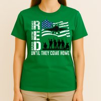 Red Friday Remember Everyone Deployed Until Come T-Shirt