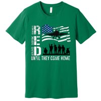 Red Friday Remember Everyone Deployed Until Come Premium T-Shirt