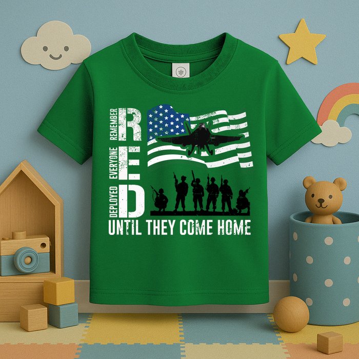 Red Friday Remember Everyone Deployed Until Come Toddler T-Shirt