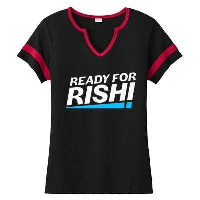 Ready For Rishi Sunak Prime Minister Uk Conservative Party Ladies Halftime Notch Neck Tee